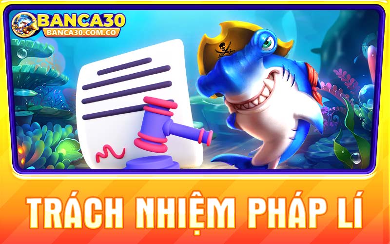 Trách nhiệm pháp lí khi tham gia Banca