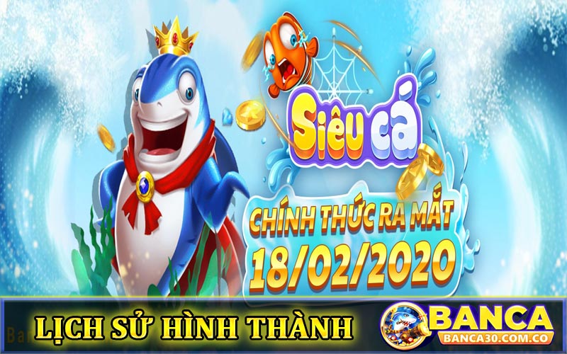 Lịch sử phát triển và hình thành BancaH5