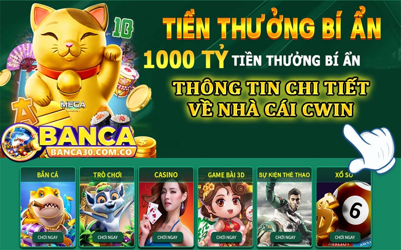 Thông tin tổng quan về nhà cái Cwin bắn cá